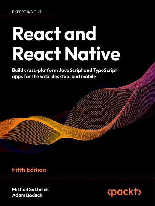 Title details for React and React Native by Mikhail Sakhniuk - Available